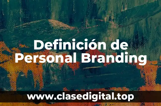 Definición de Personal Branding