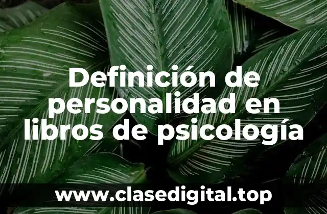 Definición de personalidad en libros de psicología