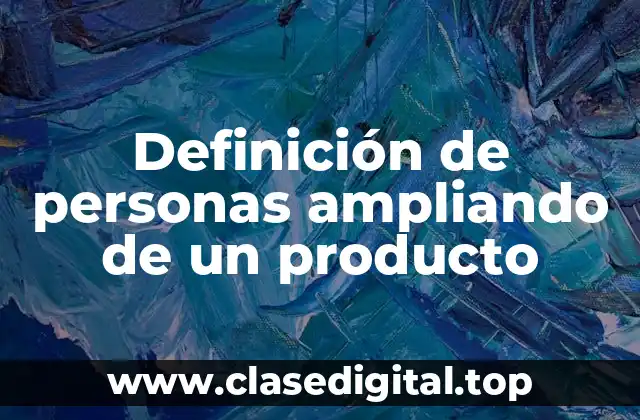 Definición de personas ampliando de un producto
