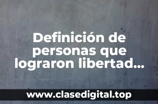 Definición de personas que lograron libertad financiera en poco tiempo