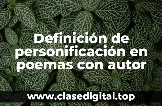 Definición de personificación en poemas con autor