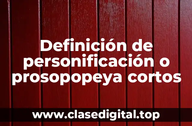 Definición de personificación o prosopopeya cortos