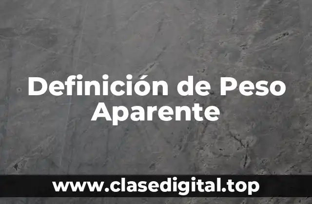 Definición de Peso Aparente