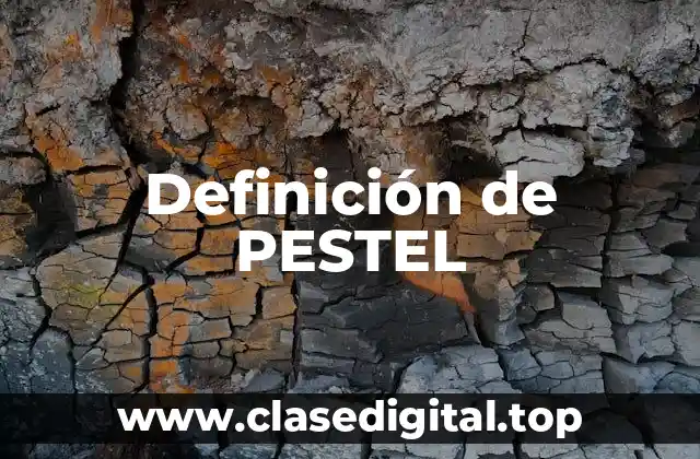Definición de PESTEL