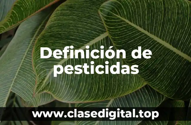 Definición de pesticidas