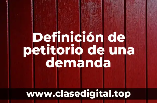 Ejemplos de petitorios de una demanda