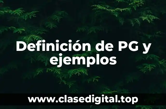 Definición de PG y ejemplos