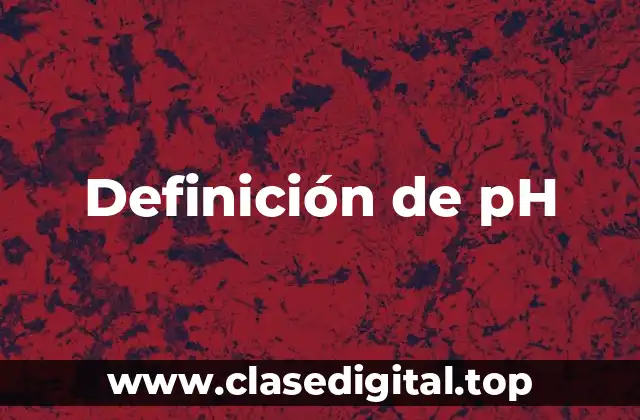 Definición de pH