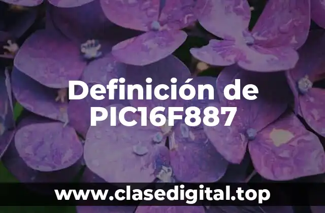 Definición de PIC16F887