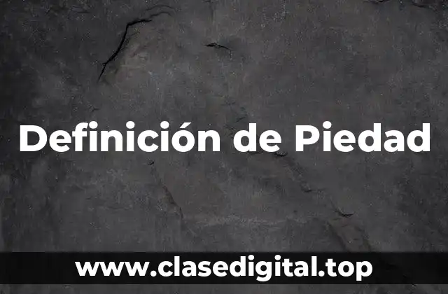 Definición de Piedad
