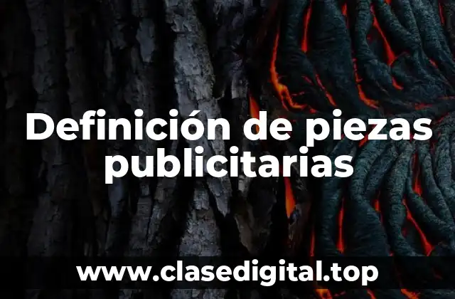 Definición de piezas publicitarias