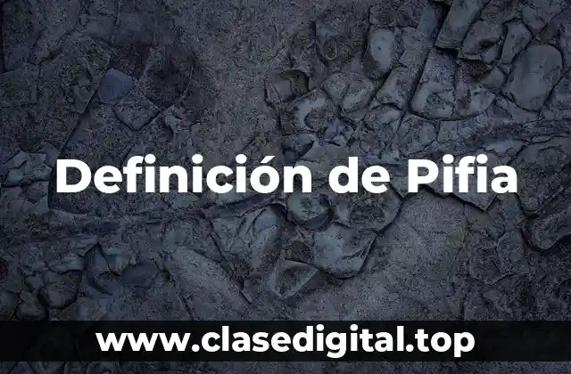 Definición de Pifia