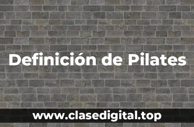 Definición de Pilates