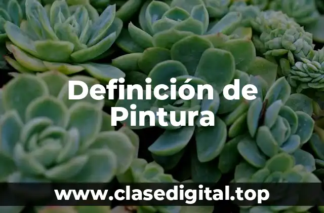 Definición de Pintura