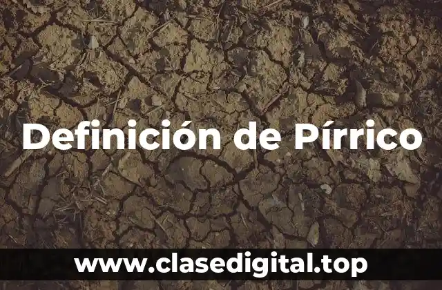 Definición de Pírrico