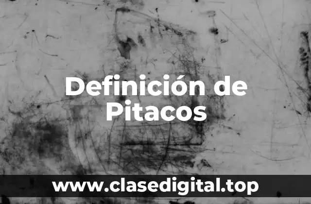 Definición de Pitacos