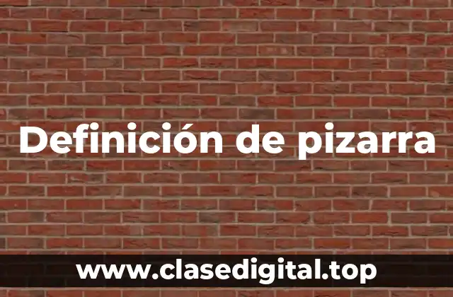 Definición de pizarra