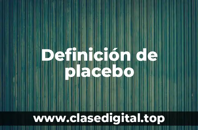 Definición de placebo