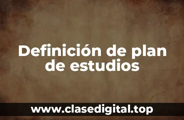 Definición de plan de estudios