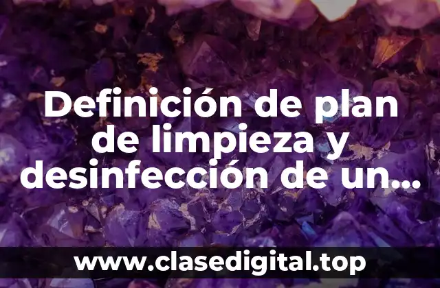 Definición de plan de limpieza y desinfección de un restaurante