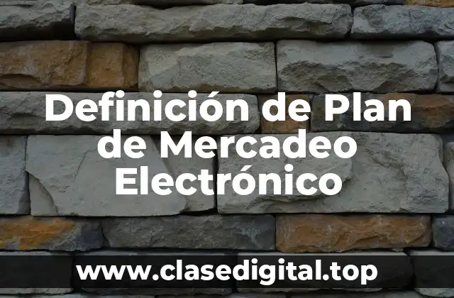 Definición de Plan de Mercadeo Electrónico