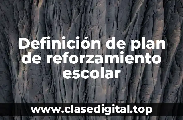 Ejemplos de planes de reforzamiento escolar