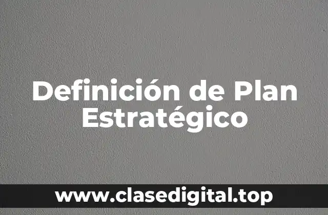 Definición de Plan Estratégico