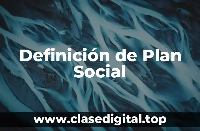 Definición de Plan Social