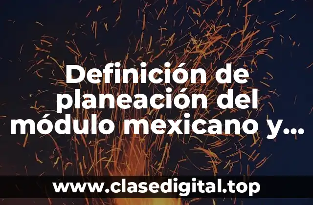 Ejemplos de planeación del módulo mexicano