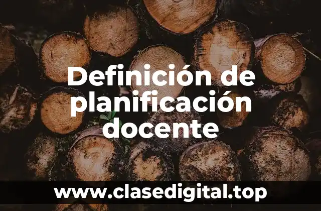 Definición de planificación docente