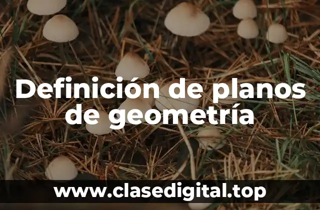 Definición de planos de geometría