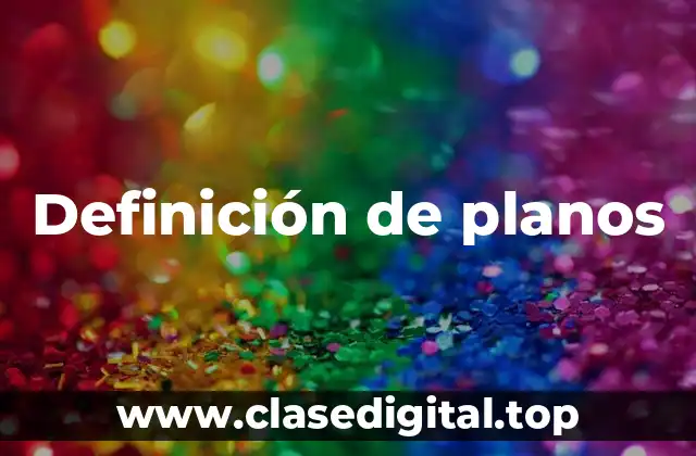 Definición de planos
