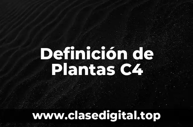 Ejemplos de plantas C4
