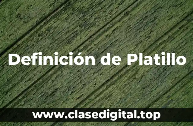 Definición de Platillo