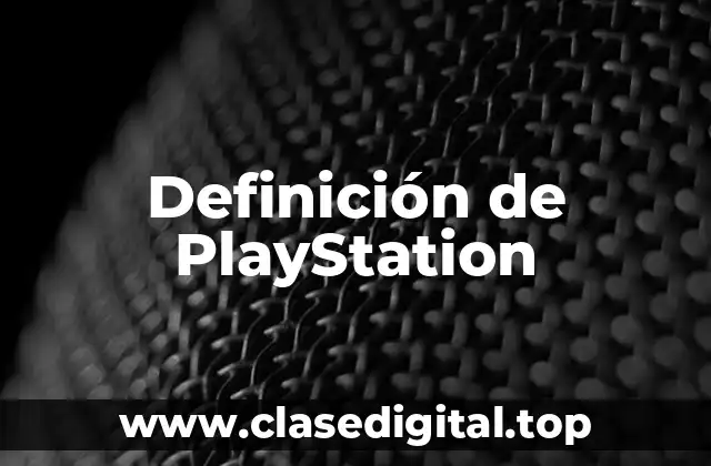 Definición de PlayStation