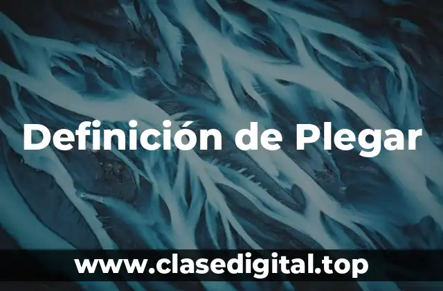 Definición de Plegar