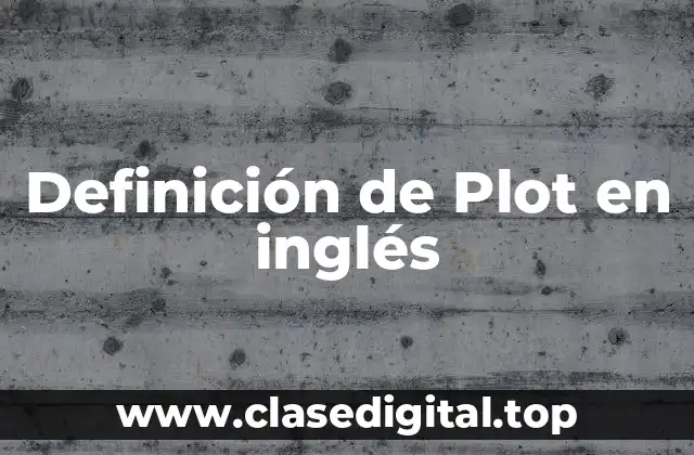 Definición de Plot en inglés