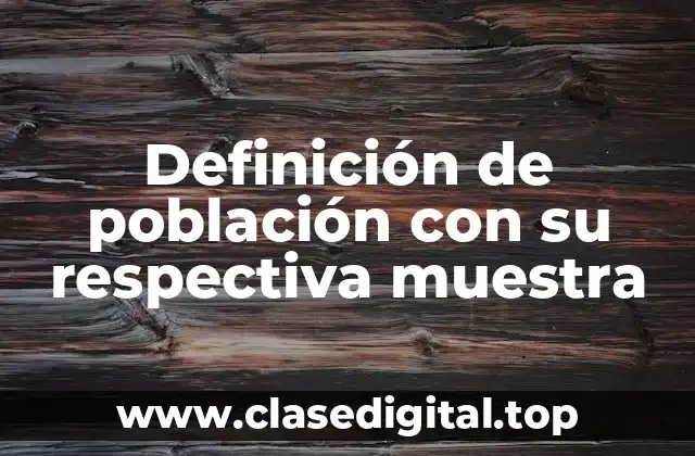 Ejemplos de población con su respectiva muestra