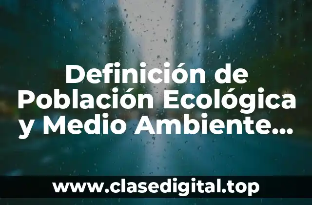 Definición de Población Ecológica y Medio Ambiente Animada