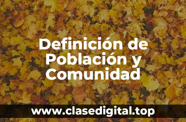Definición de Población y Comunidad