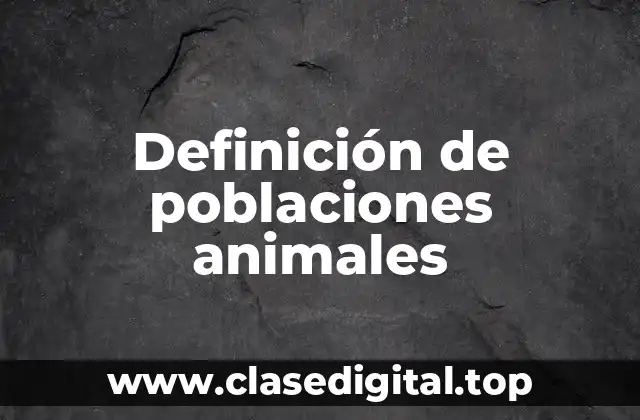 Definición de poblaciones animales