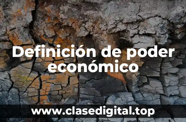 Definición de poder económico