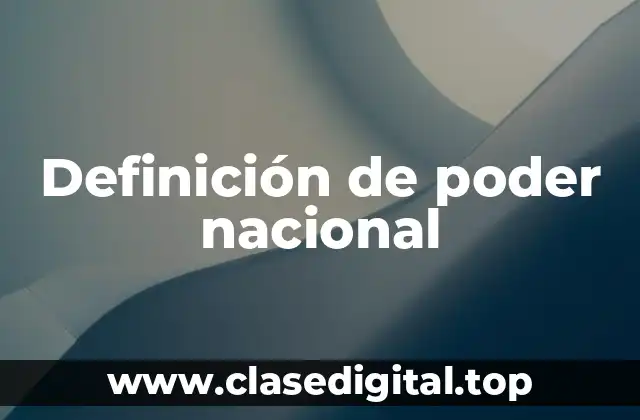 Definición de poder nacional