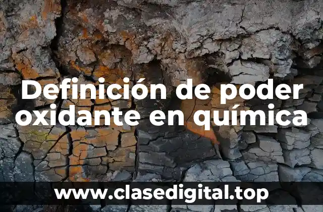 Definición de poder oxidante en química