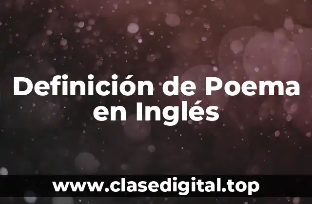 Definición de Poema en Inglés