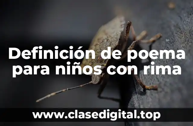 Definición de poema para niños con rima