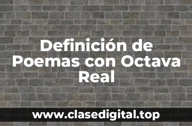 Definición de Poemas con Octava Real