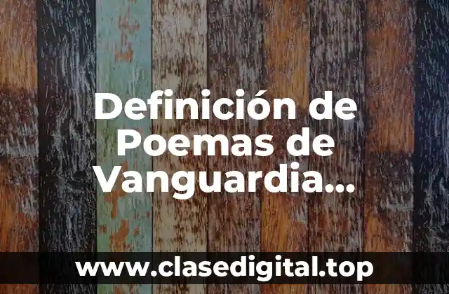 Definición de Poemas de Vanguardia Surrealismo