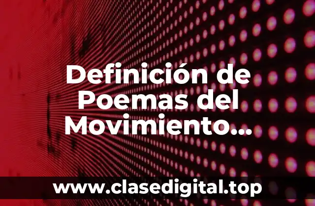 Definición de Poemas del Movimiento Romanticismo