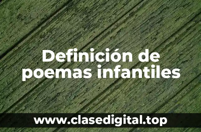 Definición de poemas infantiles